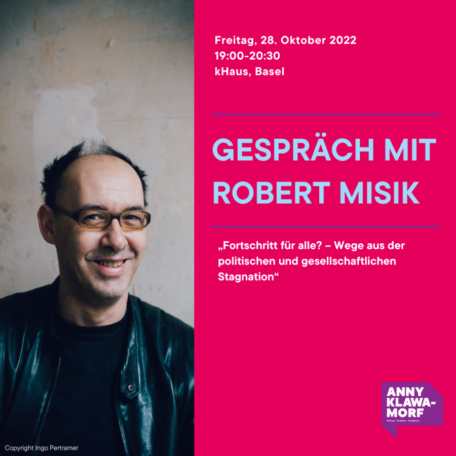 Gespräch mit Robert Misik: Fortschritt für alle? – Wege aus der politischen und gesellschaftlichen Stagnation