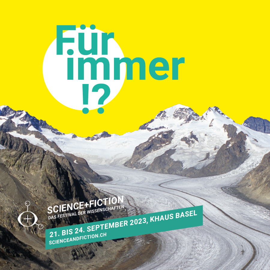 Für immer!? – Festival science+fiction